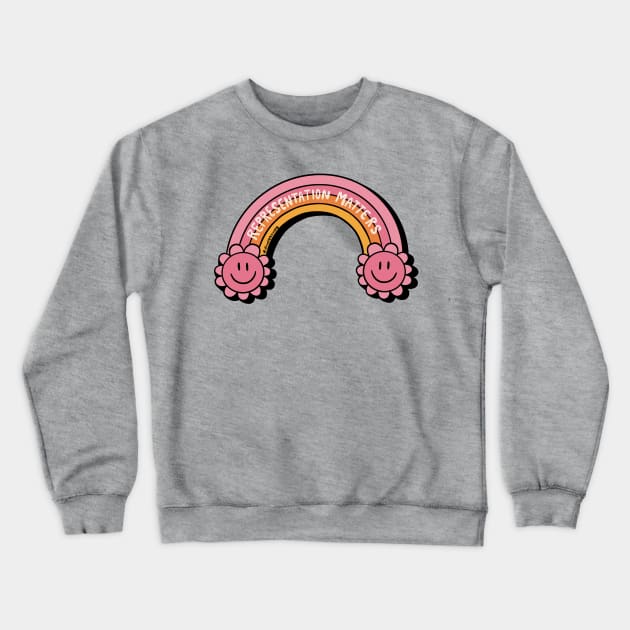 Representation Matters Crewneck Sweatshirt by Doodle by Meg